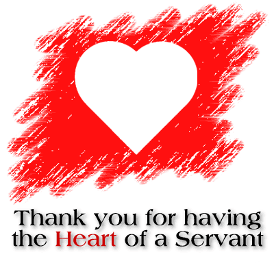 Thank You For Having The Heart Of A Servant