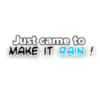 Make-it-Rain