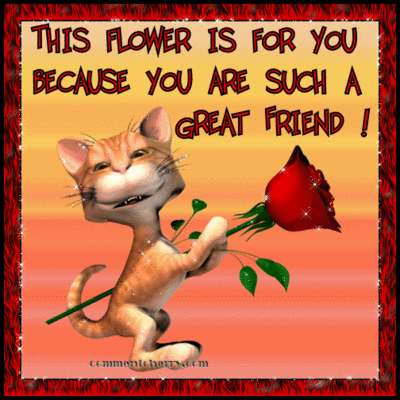This Flower Is For You Friend