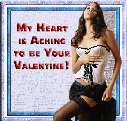 My Heart Is Aching To Be Your Valentine!