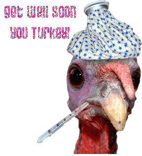 Get Well Soon, Turkey!