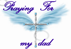 praying for my dad