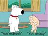 You're Drunk You're Sexy - Family Guy