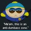 Anti-dumbass Zone - Cartman - Southpark