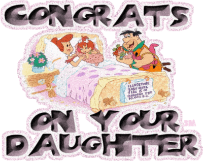 Congrats on Your Daughter