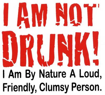I Am Not Drunk