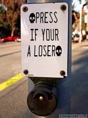 Press If You Are A Loser
