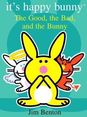 Happy Bunny and the Good