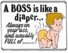 A BOSS is Like a Diaper