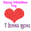 happy valentines day I love yo..