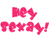Hey Sexay