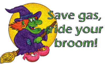 Save gas - ride your broom!