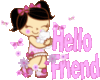 Hello Friend girlie