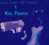 I kill People