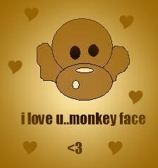 I love u monkey face