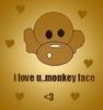 I love u monkey face