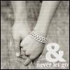 Never let go