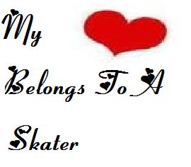 My Heart Belongs To A Skater