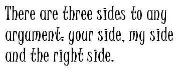 Three Sides To Any Argument
