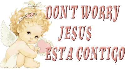 Don't Worry Jesus Esta Contigo