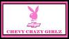 Chevy Crazy Girlz
