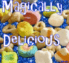 magically delicious