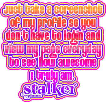 Stalker- myspace
