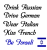 Be Israeli lol