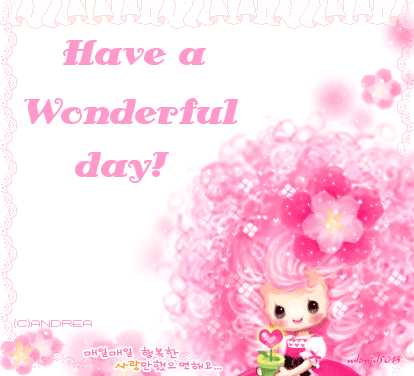 Have a Wonderful Day! :: Good Day :: MyNiceProfile.com