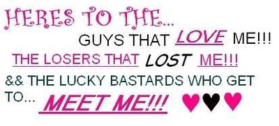 To The Guys That Love Me To The Losers That Lost Me