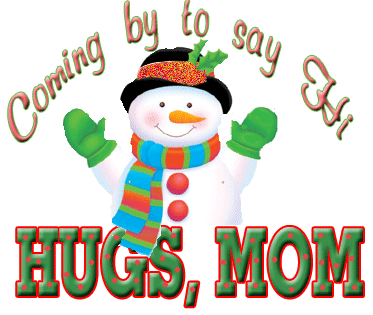 Hugs...Mom