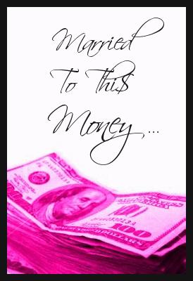 Married To This Money - Pink Dollars