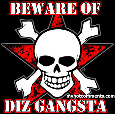 Beware Of Diz Gangsta