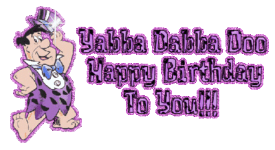 Yabba Dabbba Doo Happy Happy Birthday To You! -- Flintstones