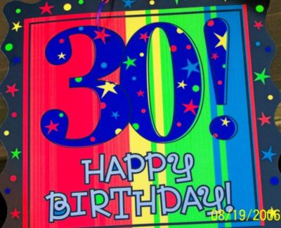 Happy 30th Birthday!