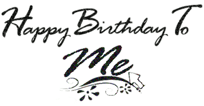 Happy Birthday to Me!