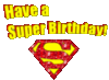 Have a Super Birthday!
