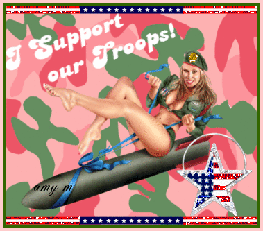  I support our troops!