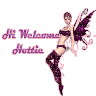 Welcome hottie
