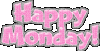 Happy Monday Pink