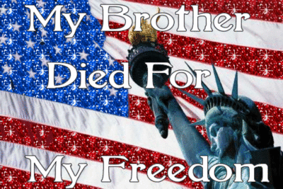 my brother died for my freedom