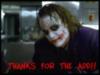 The Joker - Thanks for the add..