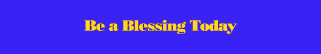 be a blessing