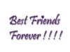 Best Friends Forever!!