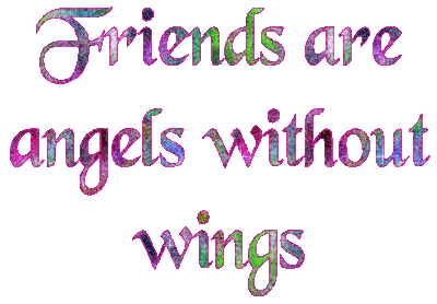 Friends are angels