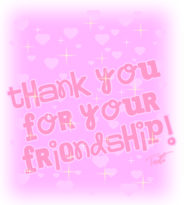 Thank you for your friendship!