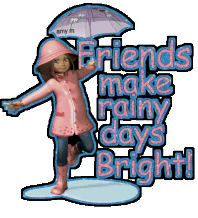 friends make rainy days bright