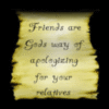 friends are..
