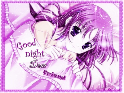 good night dear friend ^^