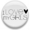 i love my girls button